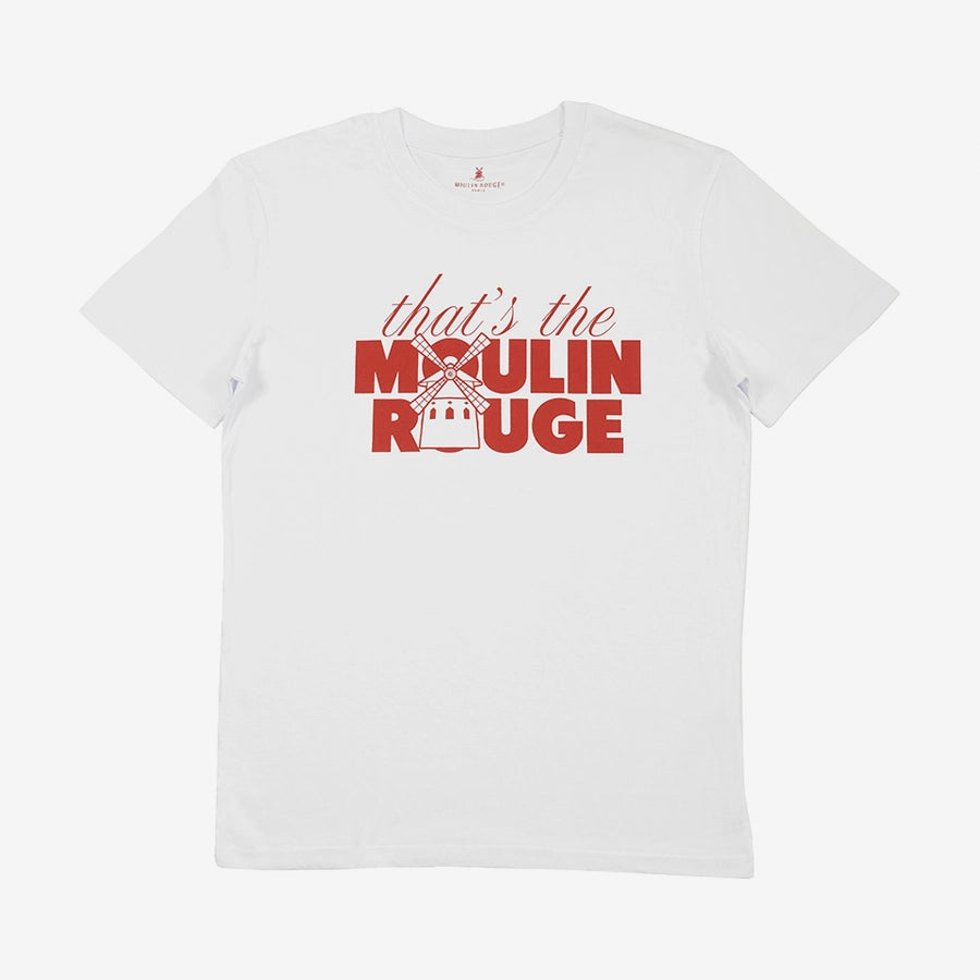 T-shirt blanc à col rond avec l'inscription rouge That's the Moulin Rouge